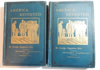 America Revisited: From the Bay of New York to the Gulf of Mexico and from Lake Michigan to the...