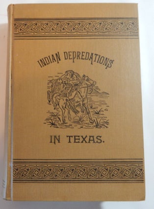 Item #9 Indian Depredations in Texas. J. W. Wilbarger