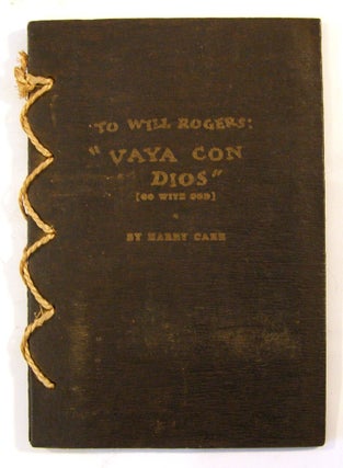 Item #13537 To Will Rogers: Vaya con Dios, Will. William S. Hart, inscribed, Harry Carr
