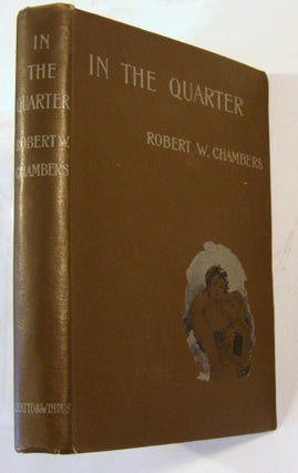 Item #15995 In The Quarter. Robert W. Chambers