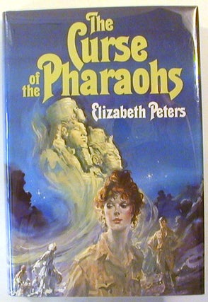 Item #16177 The Curse of the Pharaohs. Elizabeth Peters