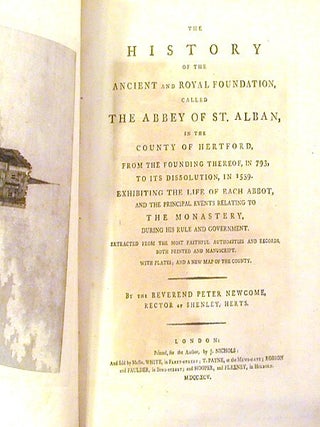 Item #16999 The History of the Ancient and Royal Foundation, Called The Abbey of St. Alban, in...