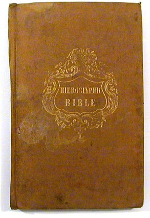 Item #17093 A New Hieroglyphic Bible; With Above Four Hundred Cuts. Bible in English