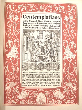 Contemplations, Being Several Short Essays, Helpful Sermonettes, Epigrams and Graphic Sayings Selected from the Writings of Elbert Hubbard (Signed )