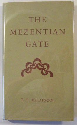 Item #17828 The Mezentian Gate. E. R. Eddison