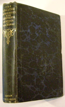 Item #18250 The English Humourists of the Eighteenth Century. W. M. Thackeray