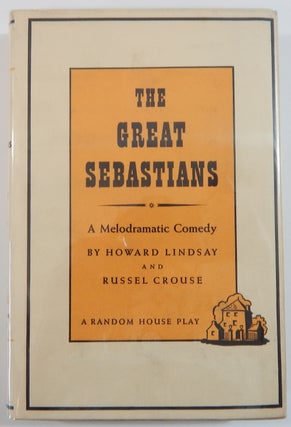 Item #18340 The Great Sebastians (Signed). Alfred Lunt, Lynn Fontanne, Howard Lindsay, Russel C....