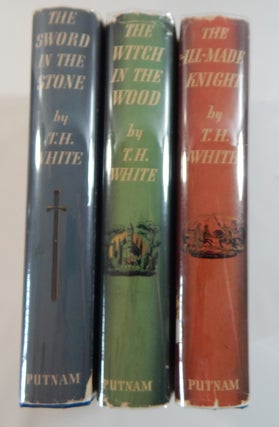 Item #18344 Arthurian Trilogy: The Sword in the Stone, The Witch in the Wood, The Ill-Made...
