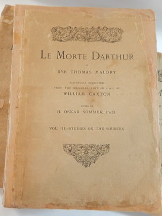 Le Morte Darthur. By Syr Thomas Malory. The Original Edition of William Caxton