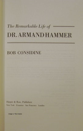 The Remarkable Life of Dr. Armand Hammer (Signed)