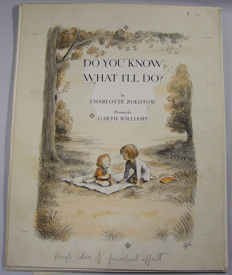 Item #18902 Original Signed Proofs for "Do You Know What I'll Do?" Garth Williams, Charlotte Zolotow.