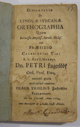 Item #18918 Dissertatio De Linguae Svecanae Orthographia. Petrus Lagerloof