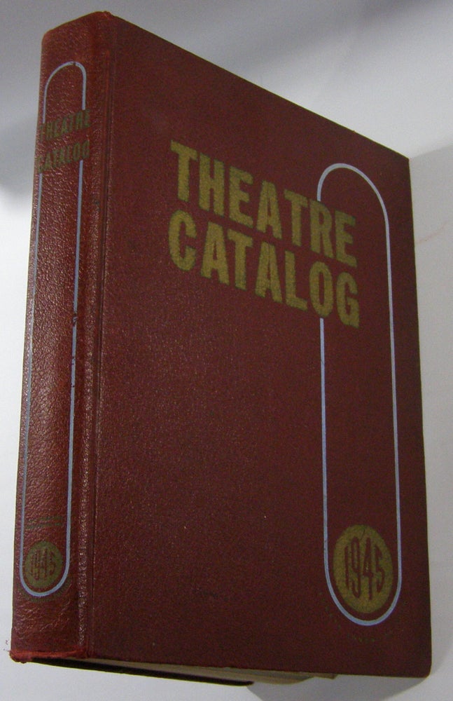 Item #18964 Theatre Catalog 1945. Herbert J. Miller, ed.
