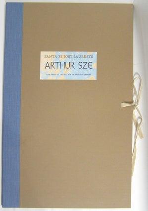 Item #18996 Santa Fé Poet Laureate Arthur Sze (Signed). Arthur Sze