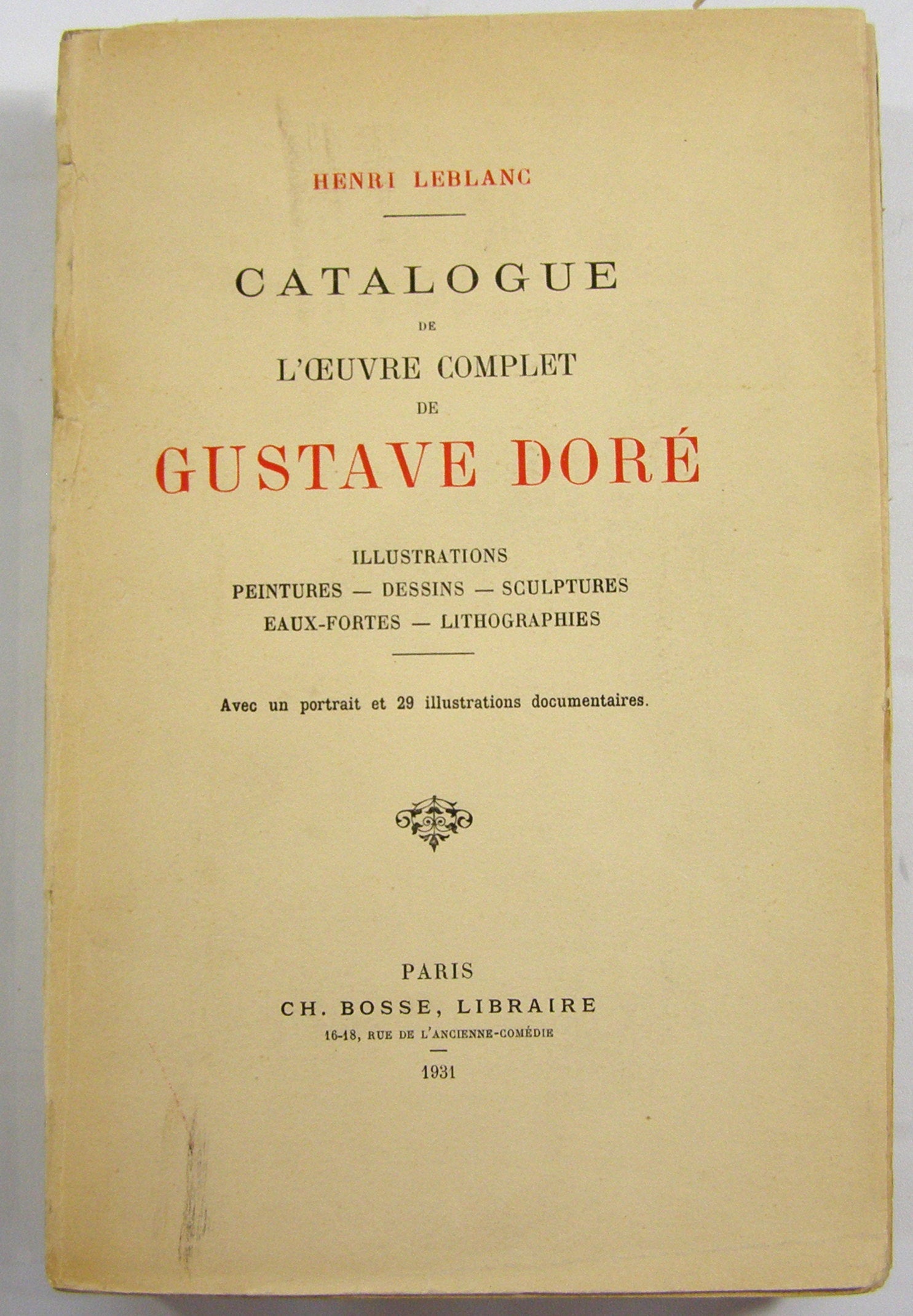 Catalogue de l'OEuvre Complet de Gustave Dore: Illustrations, Peintures ...