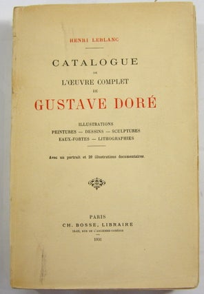 Item #19070 Catalogue de l'OEuvre Complet de Gustave Dore: Illustrations, Peintures, Dessins,...