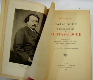 Catalogue de l'OEuvre Complet de Gustave Dore: Illustrations, Peintures, Dessins, Sculptures, Eaux-Fortes, Lithographies