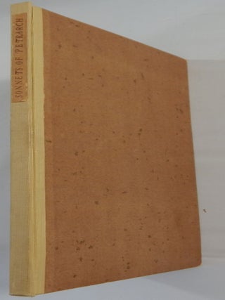 Item #19130 Eighteen Sonnets of Francis Petrarch Done Into English By Various Translators....