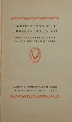 Eighteen Sonnets of Francis Petrarch Done Into English By Various Translators