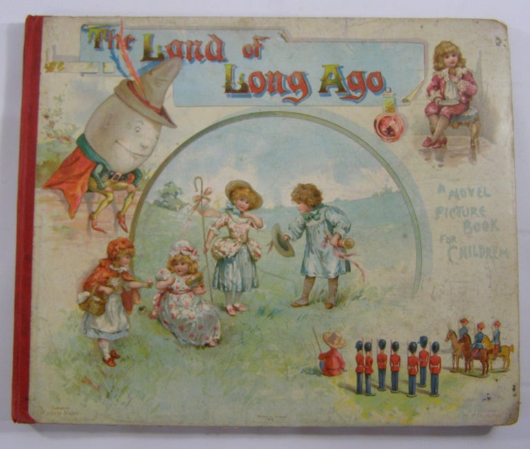 Item #19153 The Land of Long Ago: A Visit to Fairyland with Humpty Dumpty. L. L. Weedon.