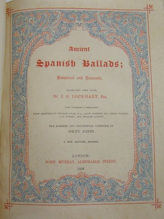 Item #19189 Ancient Spanish Ballads: Historical and Romantic. J. G. Lockhart, transl