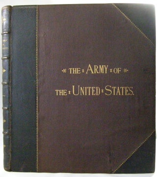Item #19190 The Army of the United States. Henry Loomis Nelson