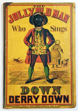 Item #19952 The Jolly Old Man Who Sings Down Derry Down. Dean, Son