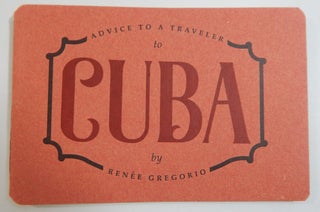 Item #19998 Advice to a Traveler to Cuba. Remée Gregorio