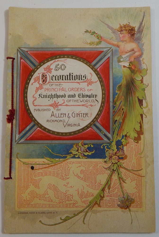 Item #20242 50 Decorations of the Principal Orders of Knighthood and Chivalry of the World. Allen, Ginter.
