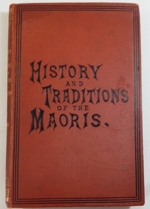 Item #20281 The History and Doings of the Maories, from the Year 1820 to the Signing of the...