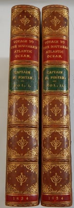 Item #20410 Narrative of a Voyage to the Southern Atlantic Ocean, In the Years 1828, 29, 30,...
