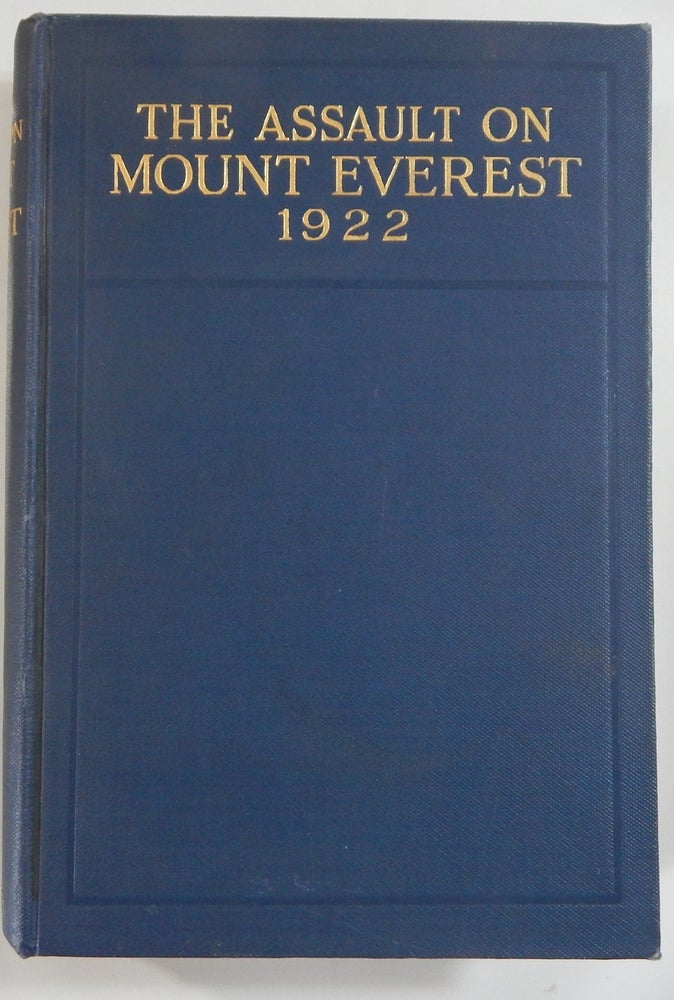 Item #20762 The Assault on Mount Everest 1922. Brigadier-General Hon. C. G. Bruce.