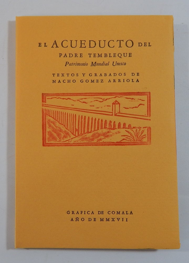Item #20837 El Acueducto del Padre Tembleque. Nacho Gomez Arriola.