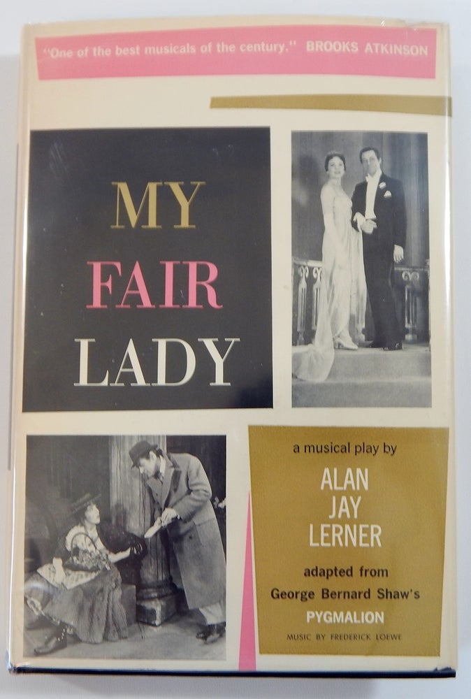 Item #21420 My Fair Lady. Alan Jay Lerner.
