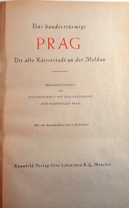 Das hunderttürmige Prag: die alte Kaiserstadt an der Moldau