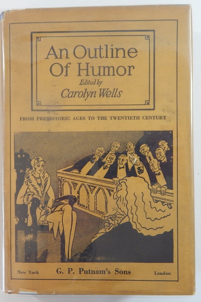 Item #21646 An Outline of Humor. Carolyn Wells, ed.