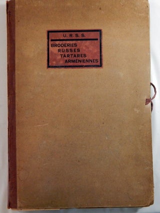 U.R.S.S. Broderies Russes Tartares Arm&eacute;niennes. USSR Textile Exhibit.