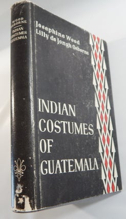 Indian Costumes of Guatemala