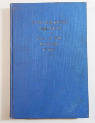 Item #21831 Powder River Invasion: War on the Rustlers in 1892. Mercer. A. S., John Mercer Boots