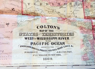 Colton's Map of the States and Territories West of the Mississippi River to the Pacific Ocean Showing the Overland Routes, Projected Rail Road Lines, &c.