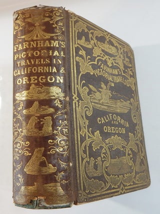 Life, Adventures, and Travels in California ... to Which are Added the Conquest of California and Travels in Oregon