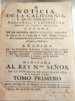 Noticia de California, y de su Conquesta Temporal, y Espiritual ...