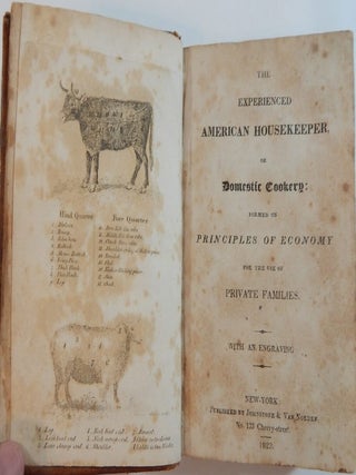 The Experienced American Housekeeper, Or, Domestic Cookery formed on Principles of Economy for the use of Private Families