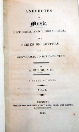Anecdotes of Music. Historical and Biographical, in a Series of Letters from a Gentleman to His Daughter