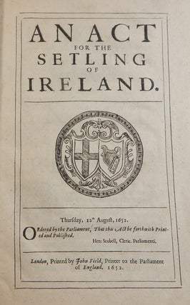 Item #22250 An Act for the Setling of Ireland, together with: An Act for Stating and Determing...