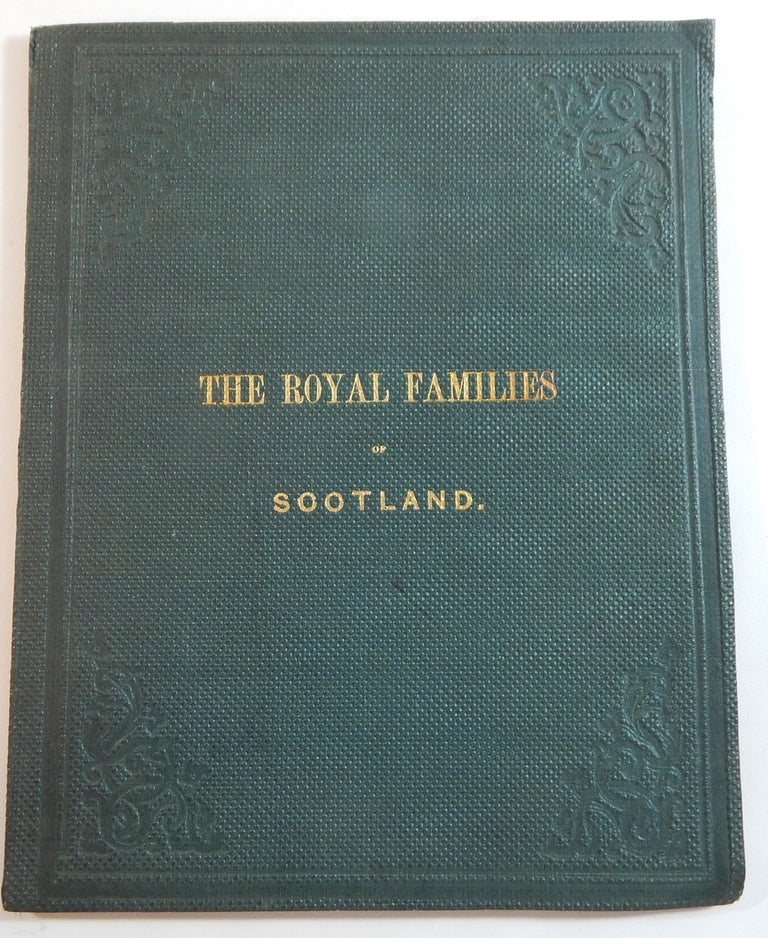 Item #22252 The Royal Families of Scotland. John A. Campbell.