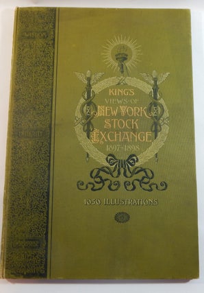 Item #22293 King's Views of the New York Stock Exchange. Moses King