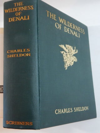 The Wilderness of Denali: Explorations of a Hunter-Naturalist in Northern Alaska