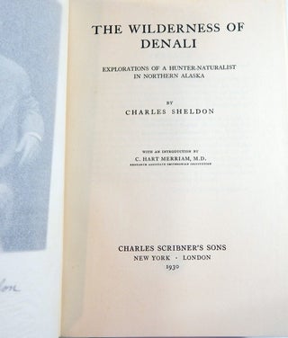 The Wilderness of Denali: Explorations of a Hunter-Naturalist in Northern Alaska