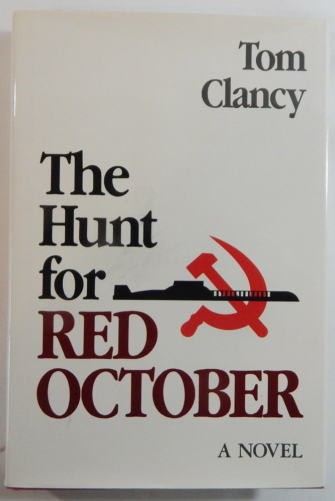 Item #22340 The Hunt for Red October. Tom Clancy.